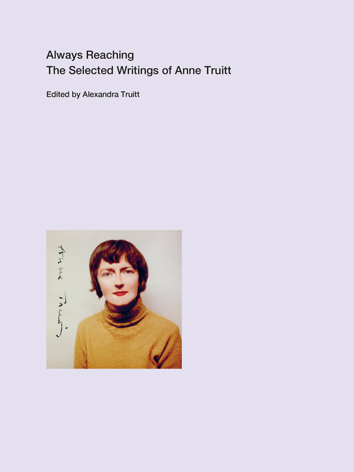 Title details for Always Reaching by Anne Truitt - Wait list